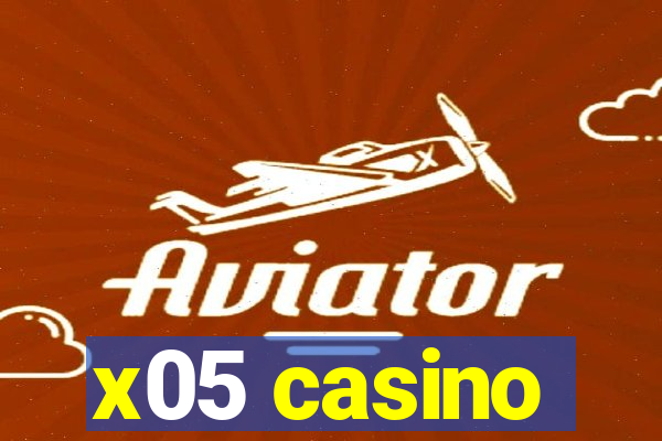 x05 casino